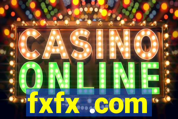 fxfx .com